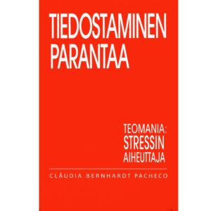 Tiedostaminen parantaa, Claudia B. S. Pacheco